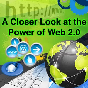 A Closer Look at the power of web 2.0 Сила веб 2.0