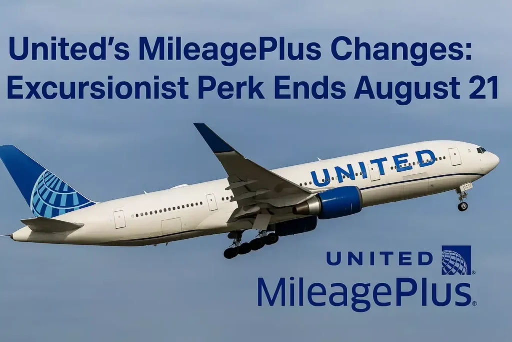 United's MileagePlus Changes: Excursionist Perk Ends August 21 United's MileagePlus Changes: Excursionist Perk Ends August 21