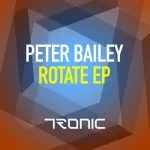 peter bailey rotate tronic christian smith techno