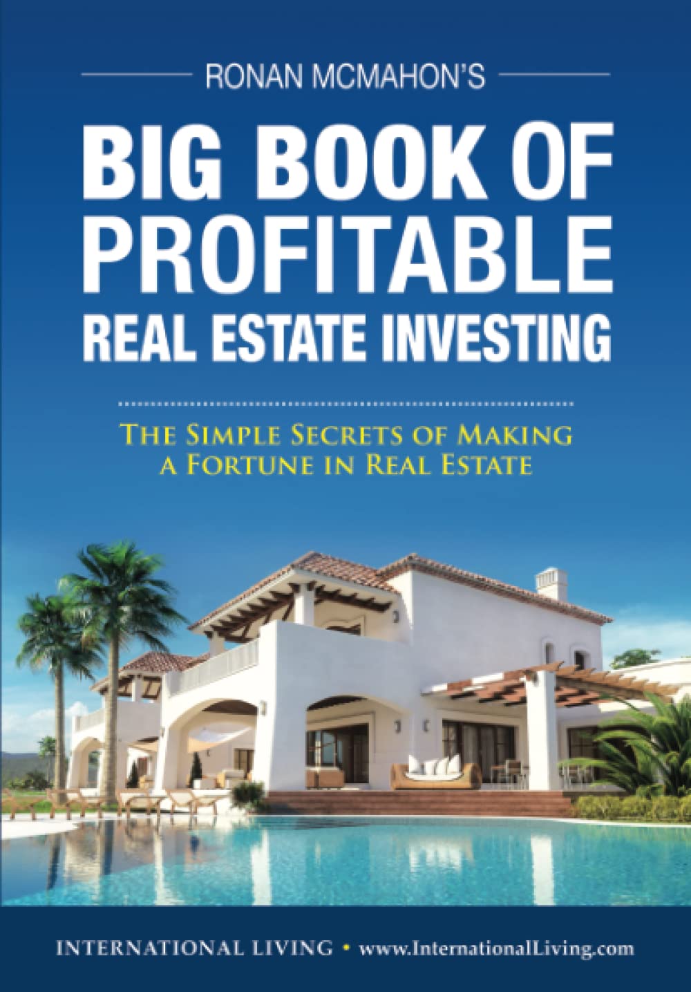 Ronan McMahon's Big Book of Profitable Real Estate Investing