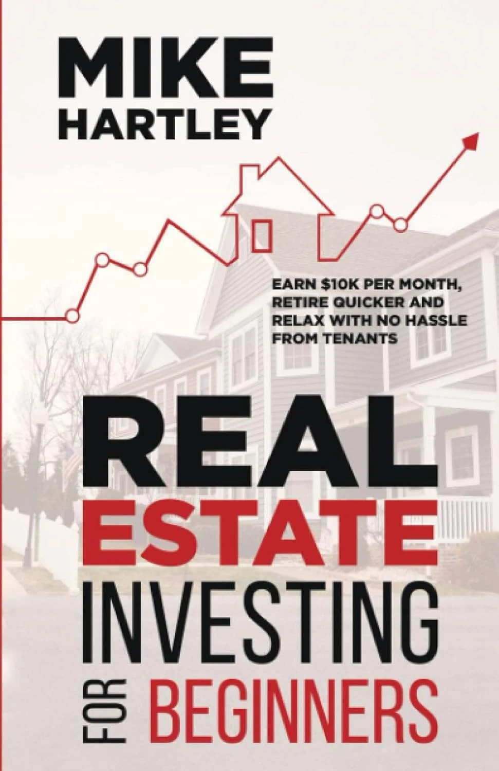 Mike Hartley Real Estate Investing for Beginners