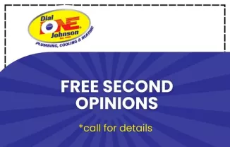 Free 2nd Opinions - Dial One Johnson Plumbing, Cooling & Heating