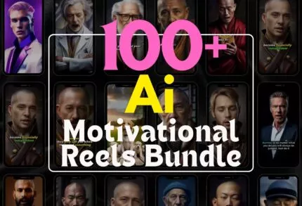 100+ AI Motivational Reels Bundle