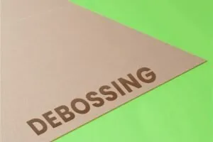Debossing