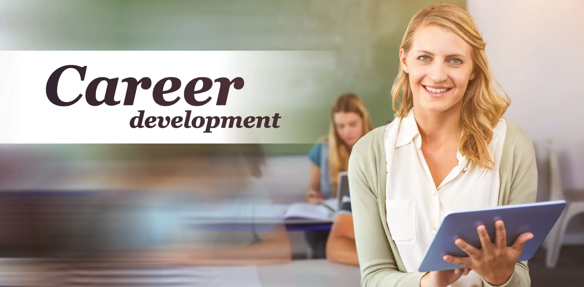 Smiling woman holding tablet in focus, promoting career development services; blurred background shows people and text.
