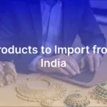 products to import from India