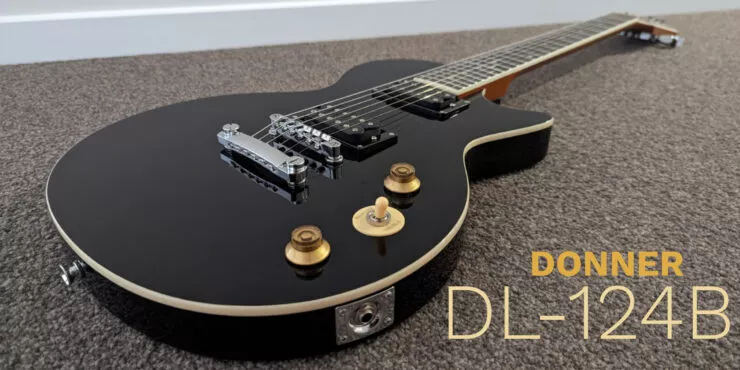 The very affordable Donner LP-124B - Guitar Fascination