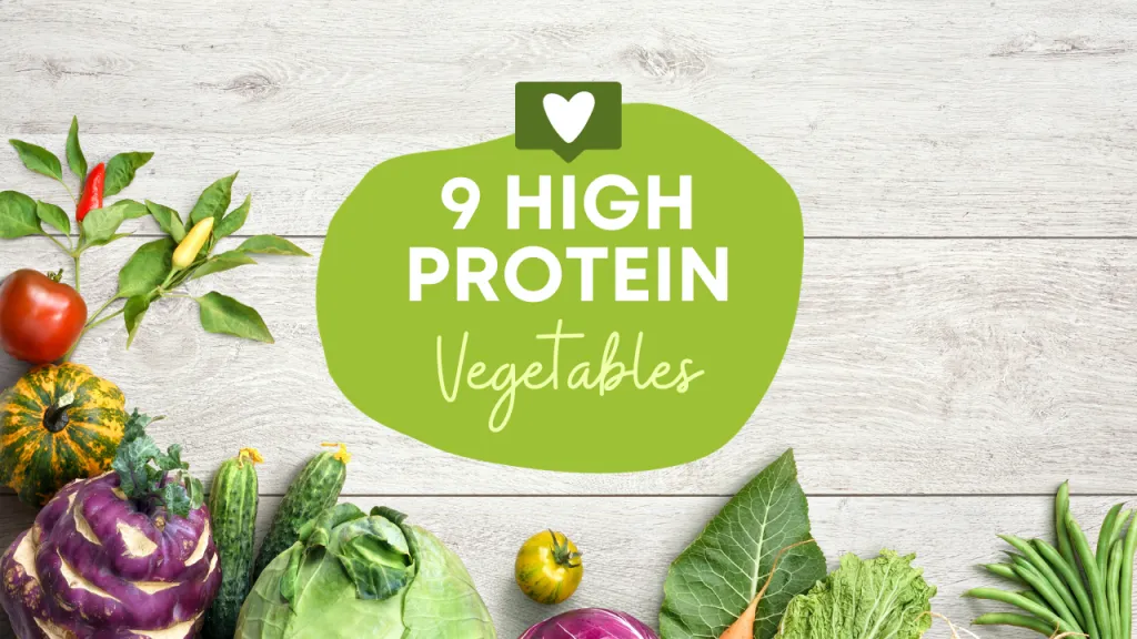 9 High Protein Vegetables