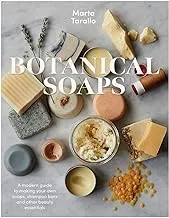 Botanical Soaps: A modern guide to making your own soaps