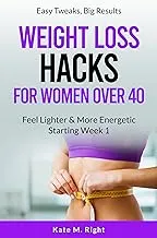 Weight Loss Hacks for Women Over 40: Feel Lighter and More Energetic Starting Week 1