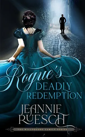 historical romantic suspense novel - A Rogue's Deadly Redemption