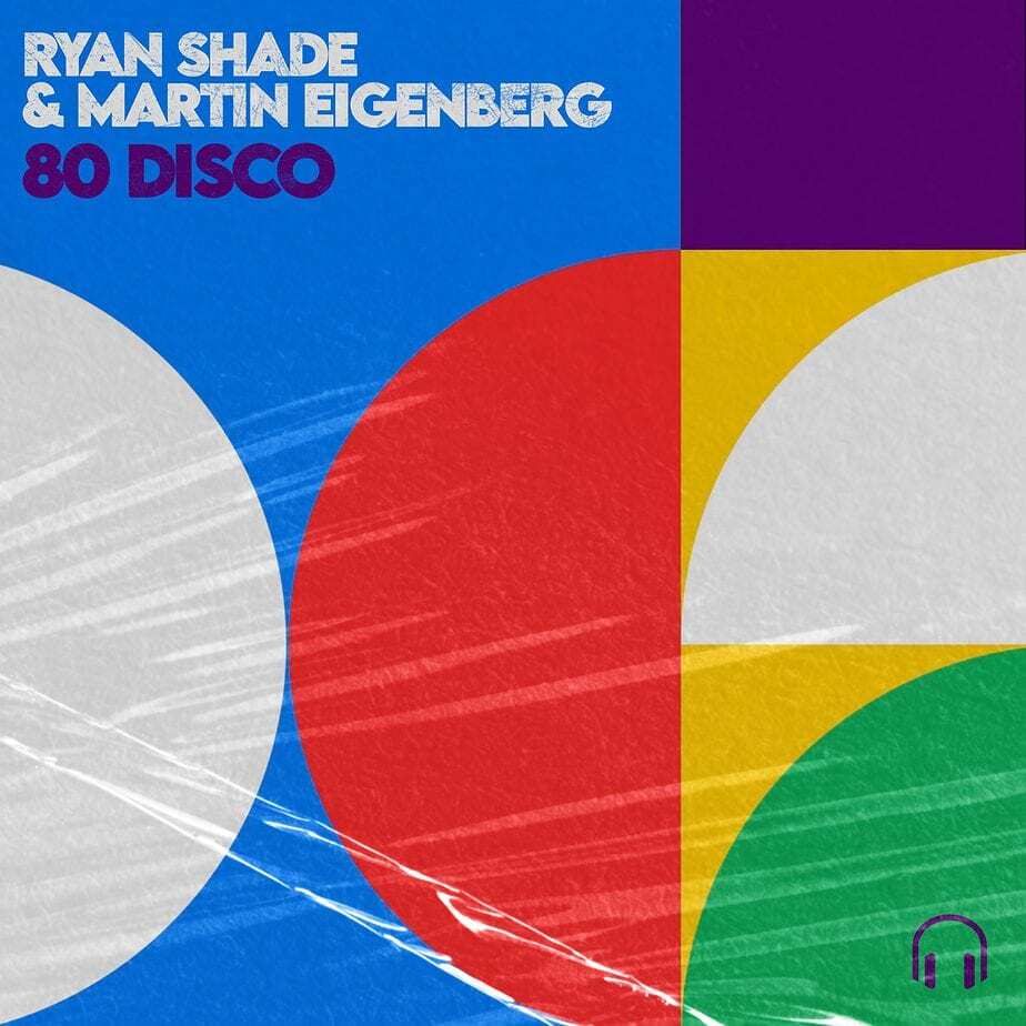Ryan Shade & Martin Eigenberg – 80 Disco: A Retro-Futuristic House Anthem and the Evolution of a Duo