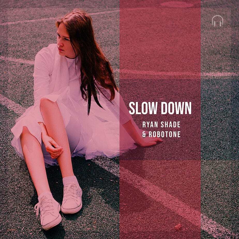Ryan Shade & Robotone – Slow Down: A High-Octane Fusion of Funky House and Nu Disco