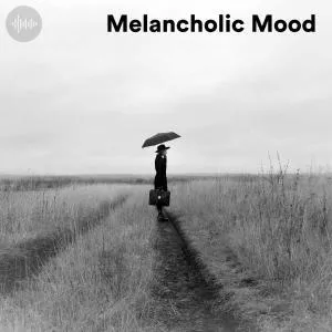 Melancholic Mood Playlist: Emotional Neoclassical Piano & Modern Classical Music