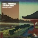 Arkadi Martinรซ & Geisha Tenderness - Nara Temple