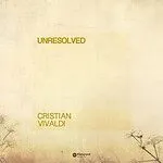 Cristian Vivaldi โ Unresolved โ Embracing the Beauty of Open Endings