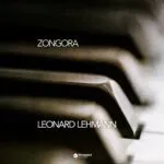 Leonard Lehmann โ Zongora โ When the Piano Speaks Its True Name