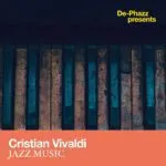 Cristian Vivaldi โ Jazz Music: De-Phazzโs Nu-Jazz Anthem Reimagined for Solo Piano