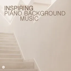 Inspiring Piano Background Music: The Ultimate Soundtrack for Focus, Calm, and Creativity