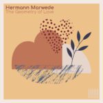 Hermann Marwede โ The Geometry of Love: Mapping Emotion Through Neoclassical Piano
