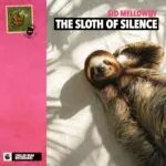 Sid Mellowdy โ The Sloth of Silence: A Lo-Fi Masterpiece on Chilled Bear Recordings