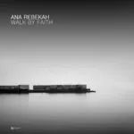 Ana Rebekah โ Walk by Faith: A Neoclassical Piano Journey of Trust