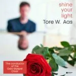 Tore W. Aas – Shine Your Light: A Timeless Piano Hymn Brought into the Digital Era