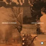 Douce Mirage โ Broken Flowers | Klangspot Nu Lounge Debut