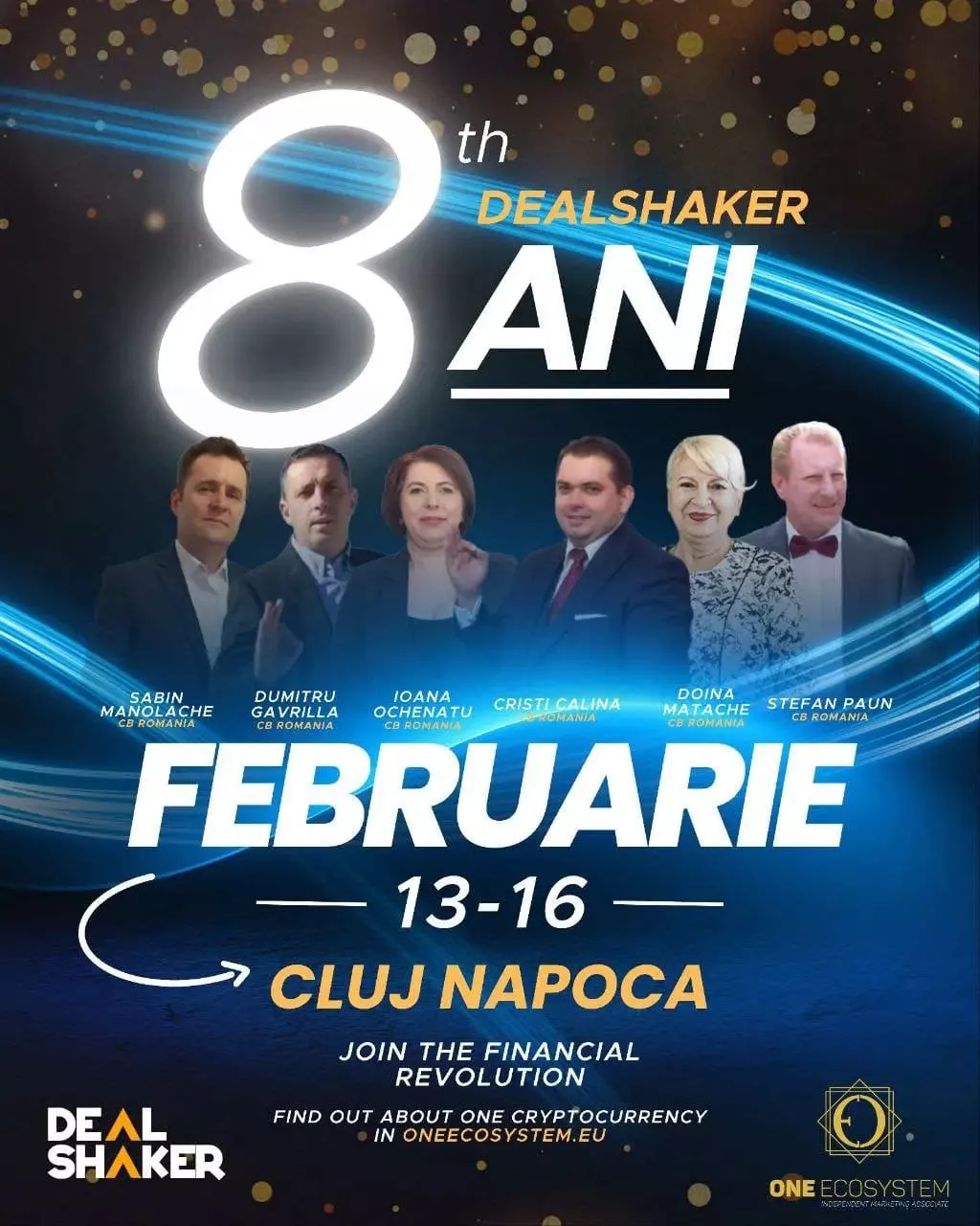 2 月 13 日から 16 日までクルージュ ナポカで開催される第 8 回 DealShaker イベントのプロモーション ポスター。7 人の講演者の写真とイベントの詳細、および「金融革命に参加しよう」というキャッチ フレーズが含まれています。.