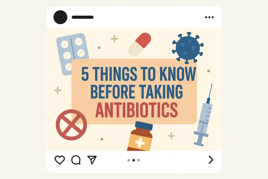 How to Market a Pharmacy Marketplace Successfully After Launch 2 "Social media post graphic titled '5 Things to Know Before Taking Antibiotics' with illustrations of a pill blister pack, capsule, virus, injection syringe, medicine bottle, and a red warning symbol, designed to convey health awareness and medical caution."