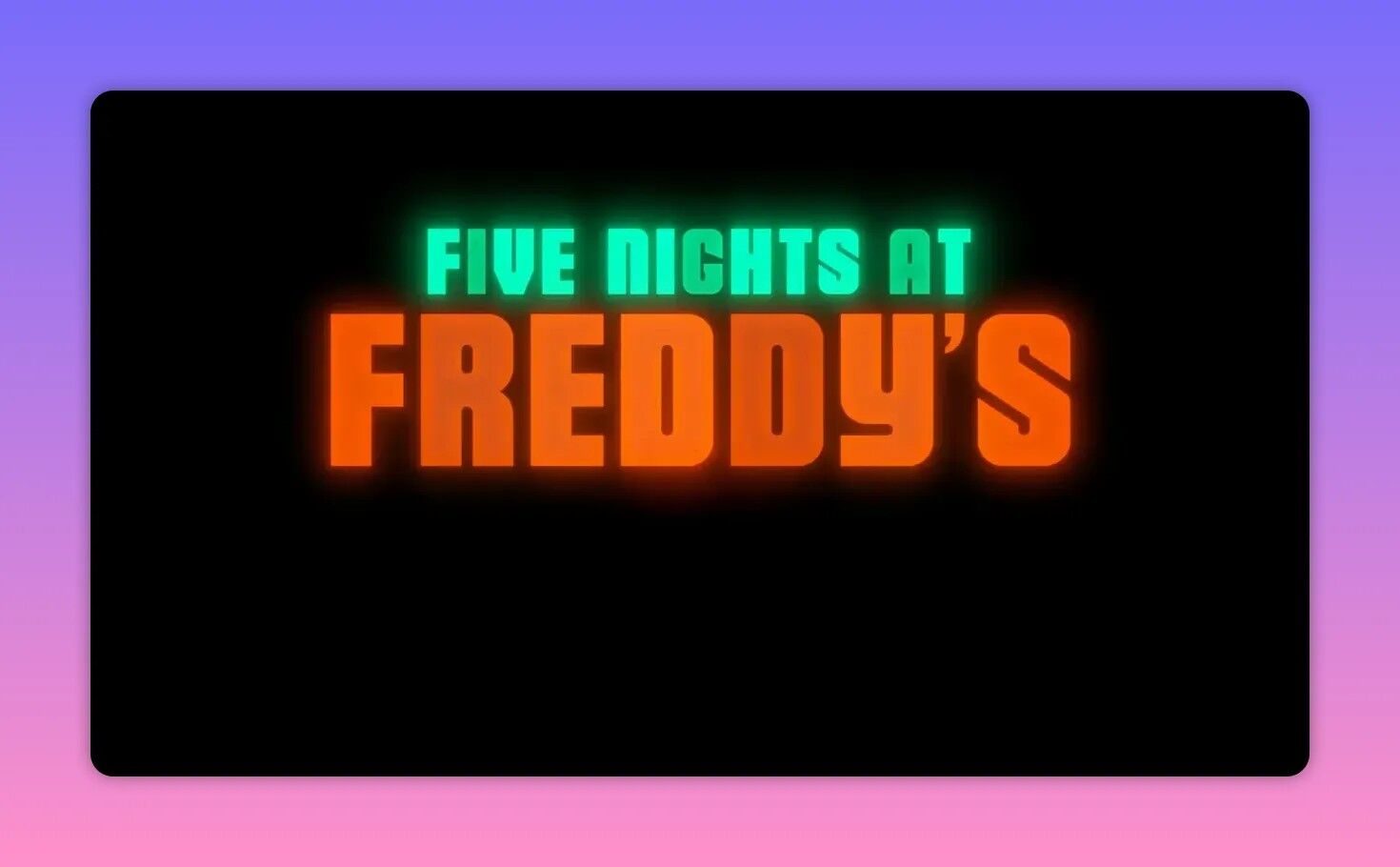 Five Nights at Freddy's neon title logo on a black background