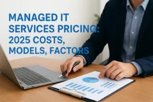 Managed IT Services Pricing: 2025 Costs, Models, Factors