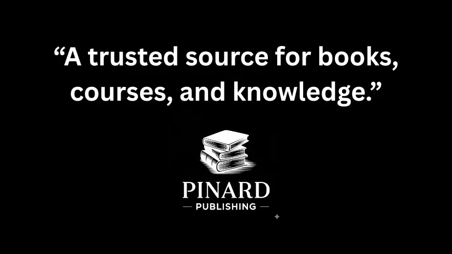 Pinard Publishing: Explore Ebooks, Audiobooks &amp; Courses
