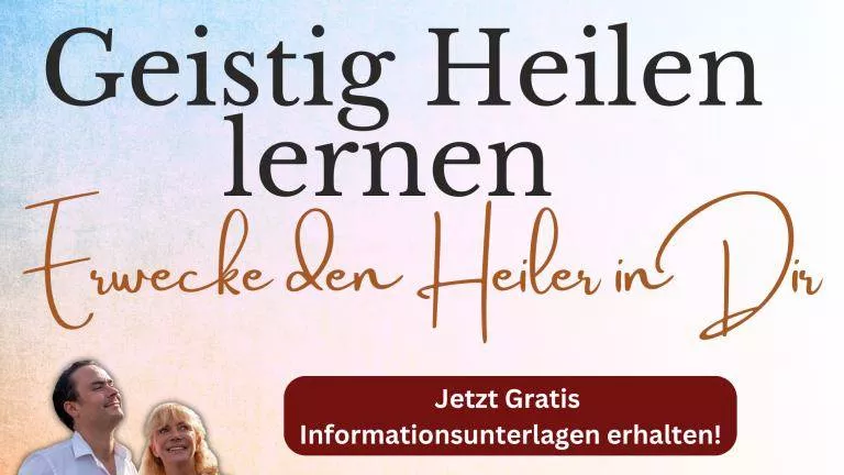 Geistiges Heilen lernen - jetzt gratis informationsunterlagen erhalten