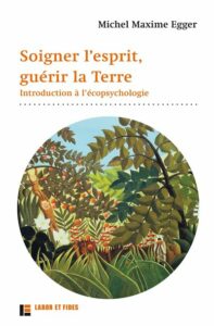 Soigner-l-esprit-guerir-la-Terre
