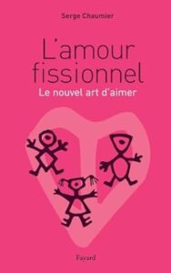 l'amour fissionnel