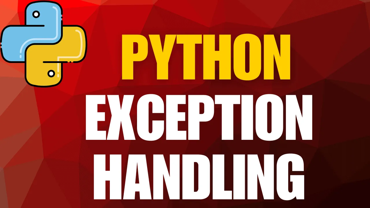 Exception Handling In Python - Python Guides