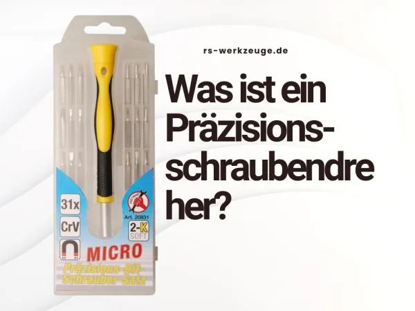 Was-ist-ein-Pr-zisions-schraubendreher