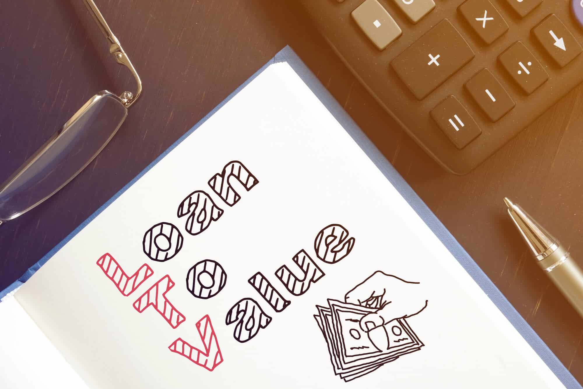 Loan to Value writing on notebook