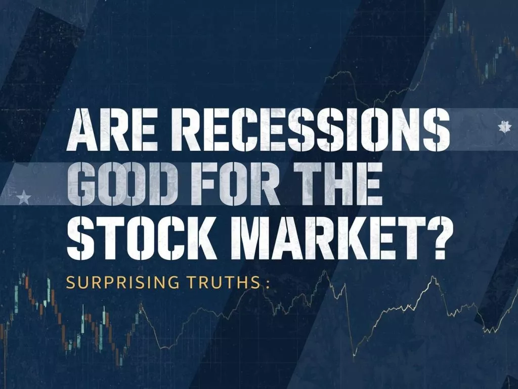 are recessions good for the stock market