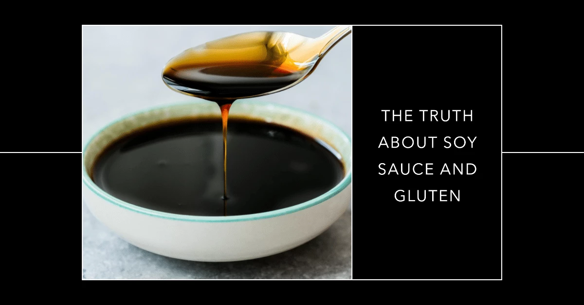 Why Isn’t Soy Sauce GlutenFree? The Hidden Wheaty Secret