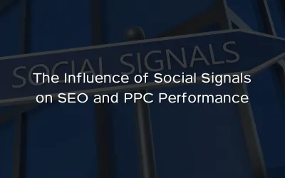 The Influence of Social Signals on SEO and PPC Performance