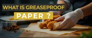 What Is Greaseproof Paper? Types, Colors & More