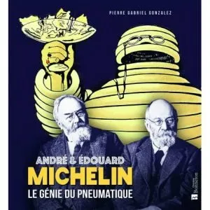 andre-et-edouard-michelin-le-genie-du-pneumatique
