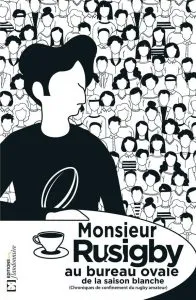 Monsieur Rusigby : au bureau ovale de la saison blanche T3
