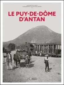Le Puy-de-Dôme d'antan éditions Hervé Chopin