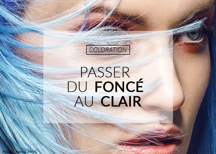 Passer d'une coloration foncée à une plus claire | Color-Mania