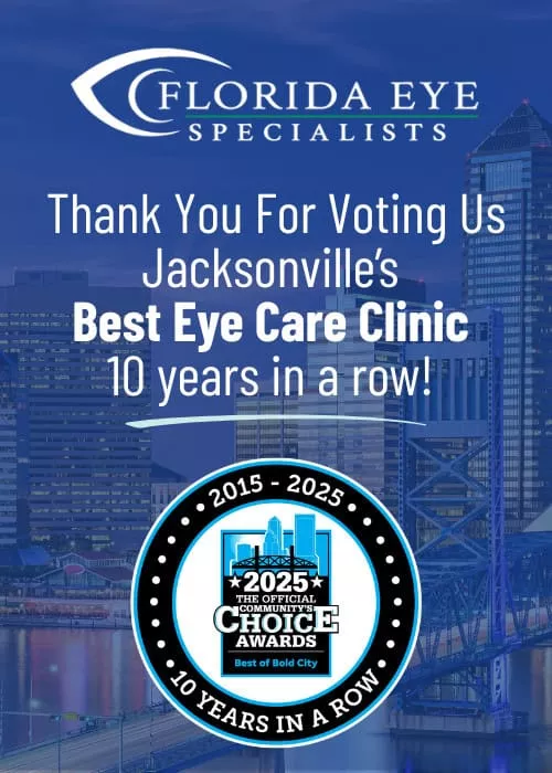 Thank you for voting us Jacksonville's Best Eye Care Clinic 10 years in a row!