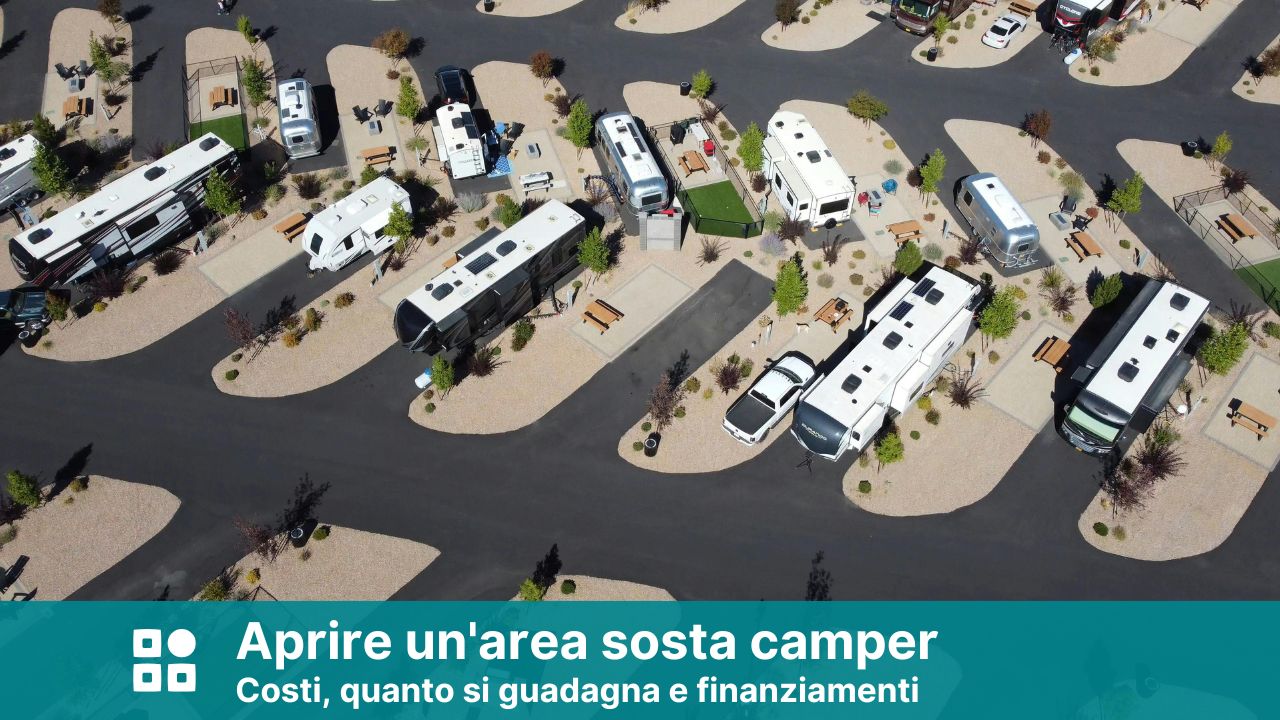 Aprire Area Sosta Camper: Costi. Guadagni e Bandi