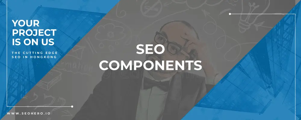 Components of SEO Components of SEO